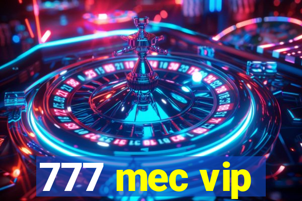 777 mec vip
